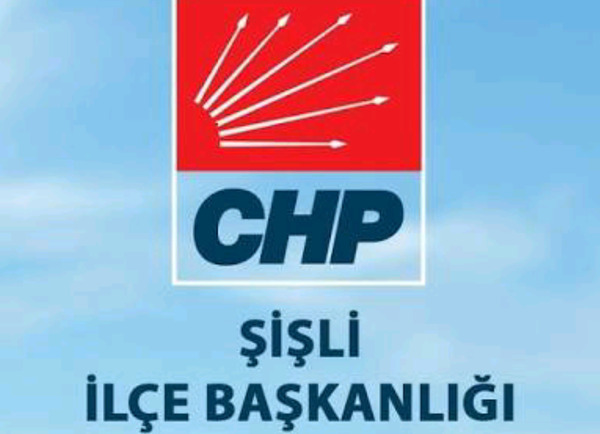 CHP ŞİŞLİ SEÇİME GİDİYOR